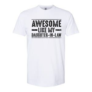 Awesome Like My Daughter In Law Softstyle CVC T-Shirt