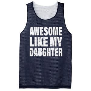 Awesome Like My Daughter Fun And Stylish For Proud Parents Mesh Reversible Basketball Jersey Tank