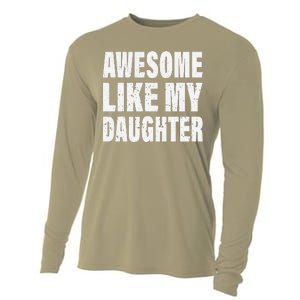 Awesome Like My Daughter Fun And Stylish For Proud Parents Cooling Performance Long Sleeve Crew