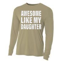 Awesome Like My Daughter Fun And Stylish For Proud Parents Cooling Performance Long Sleeve Crew