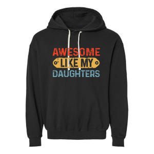 Awesome Like My Daughter Retro Fathers Mother Garment-Dyed Fleece Hoodie