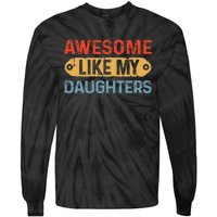 Awesome Like My Daughter Retro Fathers Mother Tie-Dye Long Sleeve Shirt