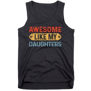 Awesome Like My Daughter Retro Fathers Mother Tank Top