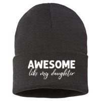 Awesome Like My Daughter Mom And Dad Sustainable Knit Beanie