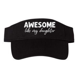 Awesome Like My Daughter Mom And Dad Valucap Bio-Washed Visor