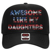 Awesome Like My Daughters Fathers Day High Crown Mesh Back Trucker Hat