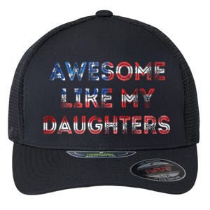 Awesome Like My Daughters Fathers Day Flexfit Unipanel Trucker Cap