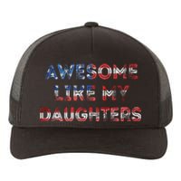 Awesome Like My Daughters Fathers Day Yupoong Adult 5-Panel Trucker Hat