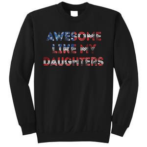 Awesome Like My Daughters Fathers Day Sweatshirt