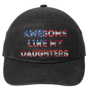 Awesome Like My Daughters Fathers Day 7-Panel Snapback Hat