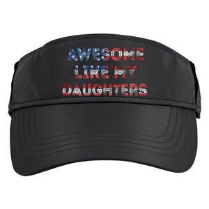 Awesome Like My Daughters Fathers Day Adult Drive Performance Visor