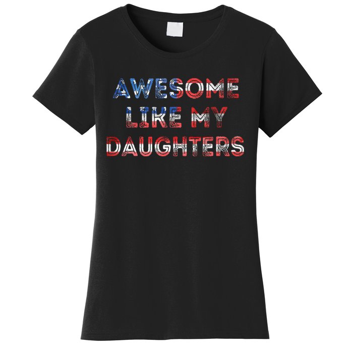 Awesome Like My Daughters Fathers Day Women's T-Shirt