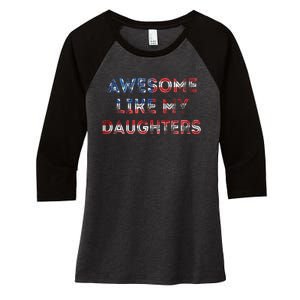 Awesome Like My Daughters Fathers Day Women's Tri-Blend 3/4-Sleeve Raglan Shirt