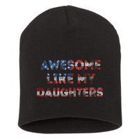 Awesome Like My Daughters Fathers Day Short Acrylic Beanie