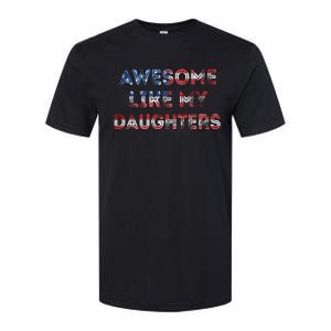 Awesome Like My Daughters Fathers Day Softstyle CVC T-Shirt