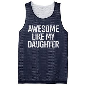 Awesome Like My Daughter For Funny Dad Fathers Day Birthday Mesh Reversible Basketball Jersey Tank