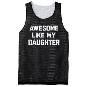 Awesome Like My Daughter Funny Fathers Day Gift Dad Mesh Reversible Basketball Jersey Tank