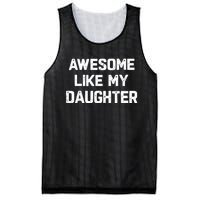 Awesome Like My Daughter Funny Fathers Day Gift Dad Mesh Reversible Basketball Jersey Tank