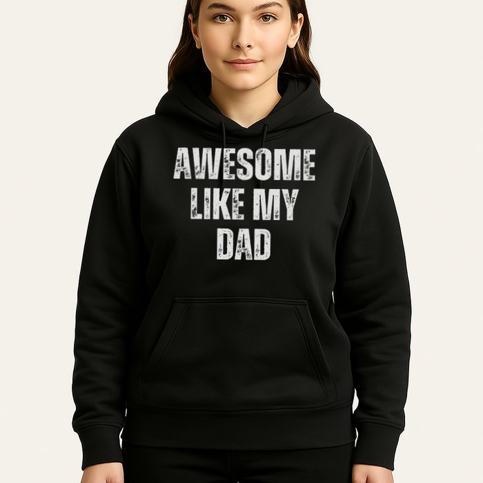 Awesome Like My Dad Daughter Dad And Son Matching Hoodie