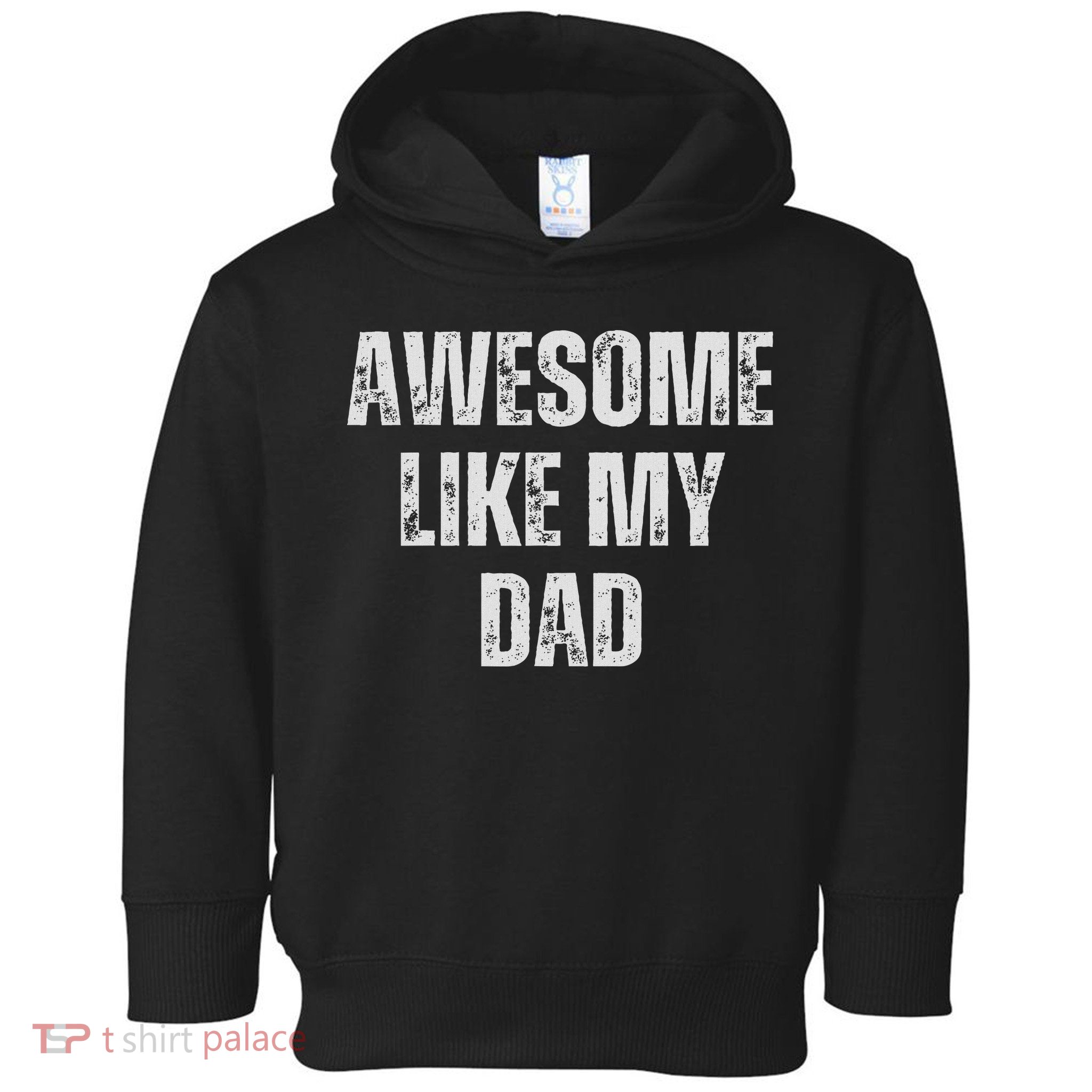 Awesome Like My Dad Daughter Dad And Son Matching Toddler Hoodie