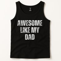 Awesome Like My Dad Daughter Dad And Son Matching Tank Top