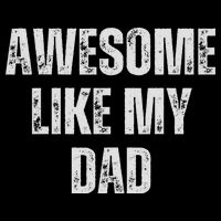 Awesome Like My Dad Daughter Dad And Son Matching Cropped Pullover Crew