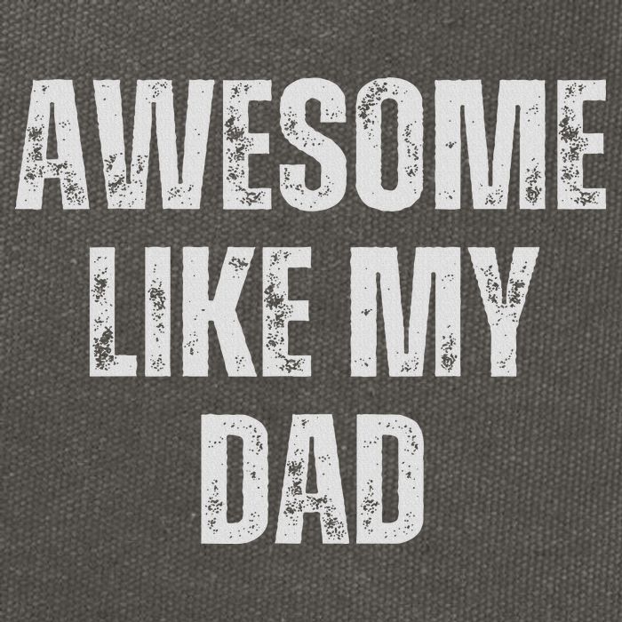 Awesome Like My Dad Daughter Dad And Son Matching Cotton Canvas Backpack