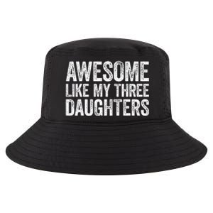 Awesome Like My Three Daughters Fathers Day Cool Comfort Performance Bucket Hat