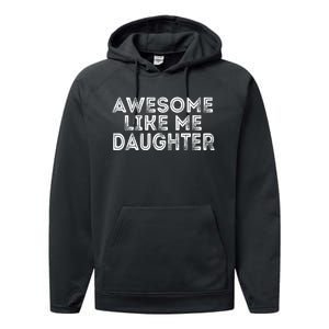 Awesome Like My Daughter Mom Dad MotherS Day FatherS Day Performance Fleece Hoodie