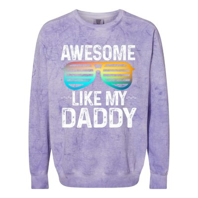 Awesome Like My Daddy Cool Sunglusses Best Parents Day Colorblast Crewneck Sweatshirt