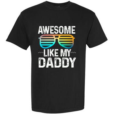 Awesome Like My Daddy Cool Sunglusses Best Parents Day Garment-Dyed Heavyweight T-Shirt