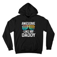 Awesome Like My Daddy Cool Sunglusses Best Parents Day Hoodie