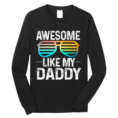 Awesome Like My Daddy Cool Sunglusses Best Parents Day Long Sleeve Shirt