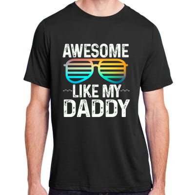 Awesome Like My Daddy Cool Sunglusses Best Parents Day Adult ChromaSoft Performance T-Shirt