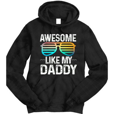 Awesome Like My Daddy Cool Sunglusses Best Parents Day Tie Dye Hoodie