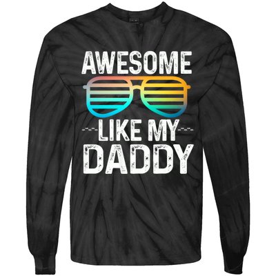 Awesome Like My Daddy Cool Sunglusses Best Parents Day Tie-Dye Long Sleeve Shirt