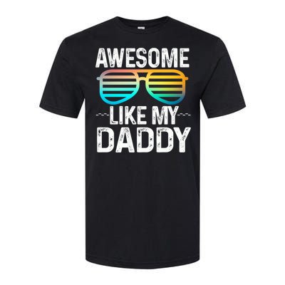 Awesome Like My Daddy Cool Sunglusses Best Parents Day Softstyle CVC T-Shirt