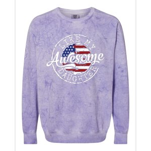 Awesome Like My Daughter Funny Dad Mother Father Day Gift Colorblast Crewneck Sweatshirt