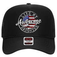 Awesome Like My Daughter Funny Dad Mother Father Day Gift High Crown Mesh Back Trucker Hat