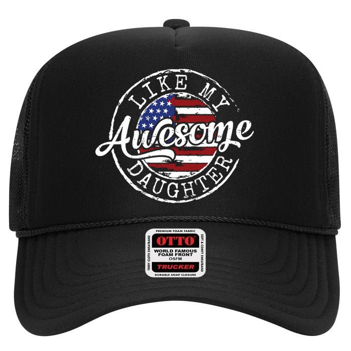 Awesome Like My Daughter Funny Dad Mother Father Day Gift High Crown Mesh Back Trucker Hat