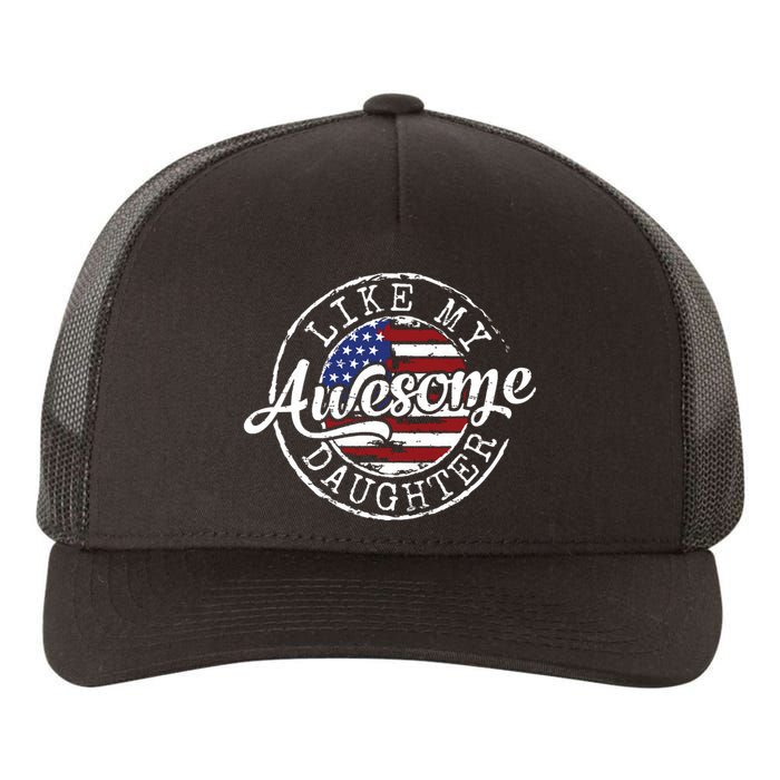 Awesome Like My Daughter Funny Dad Mother Father Day Gift Yupoong Adult 5-Panel Trucker Hat