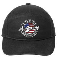 Awesome Like My Daughter Funny Dad Mother Father Day Gift 7-Panel Snapback Hat