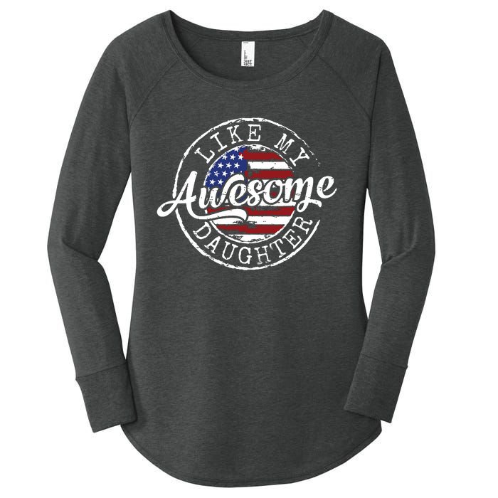 Awesome Like My Daughter Funny Dad Mother Father Day Gift Women's Perfect Tri Tunic Long Sleeve Shirt