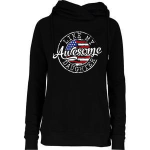 Awesome Like My Daughter Funny Dad Mother Father Day Gift Womens Funnel Neck Pullover Hood