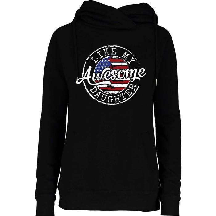 Awesome Like My Daughter Funny Dad Mother Father Day Gift Womens Funnel Neck Pullover Hood