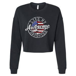 Awesome Like My Daughter Funny Dad Mother Father Day Gift Cropped Pullover Crew