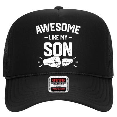 AWESOME LIKE MY SON Funny Father's Day High Crown Mesh Back Trucker Hat