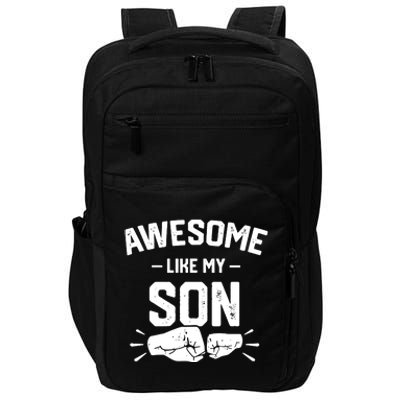 AWESOME LIKE MY SON Funny Father's Day Impact Tech Backpack