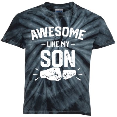 AWESOME LIKE MY SON Funny Father's Day Kids Tie-Dye T-Shirt