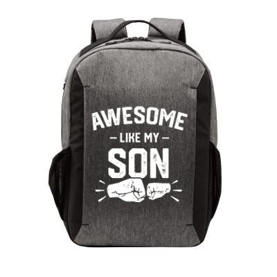 AWESOME LIKE MY SON Funny Father's Day Vector Backpack